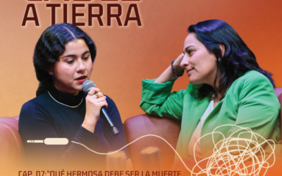 CABLE A TIERRA EL PODCAST DE M3NTE COLECTIVO PRESENTA UN NUEVO EPISODIO: “QUÉ HERMOSA DEBE SER LA MUERTE, SI NADIE HA VUELTO DE ALLÍ” CON SILVANA ESTRADA